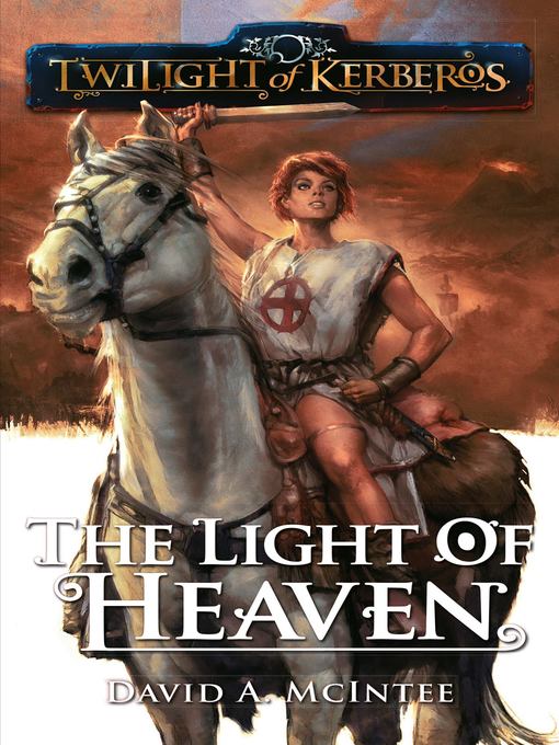 Title details for The Light of Heaven by David A. McIntee - Available